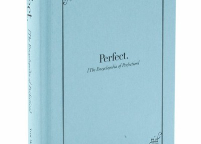 Perfect: The Encyclopedia of Perfection