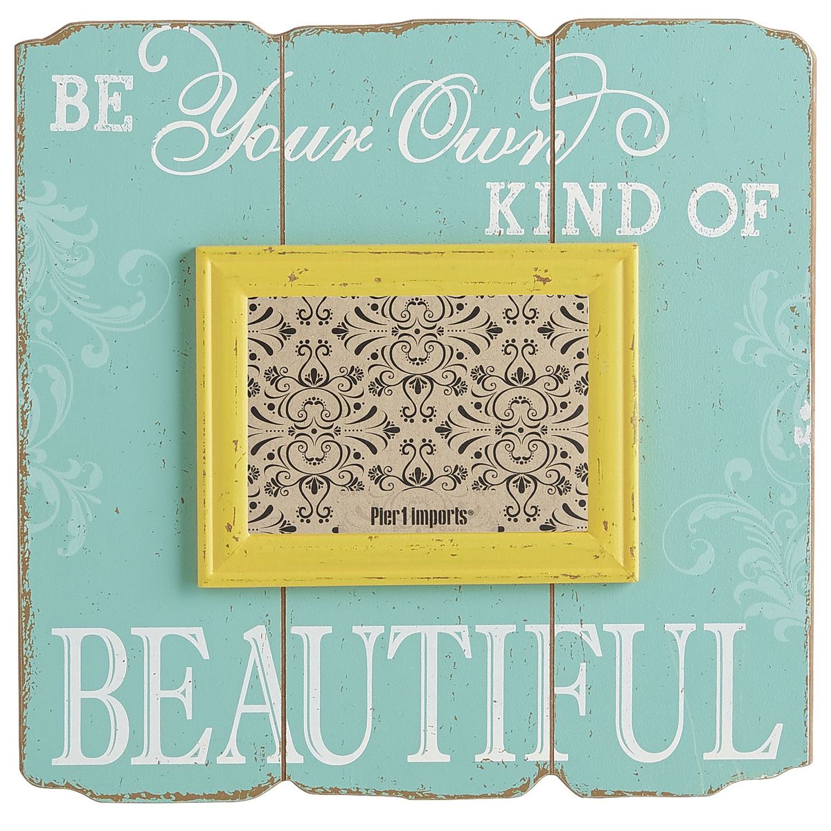 Be Your Own Kind of Beautiful Frame