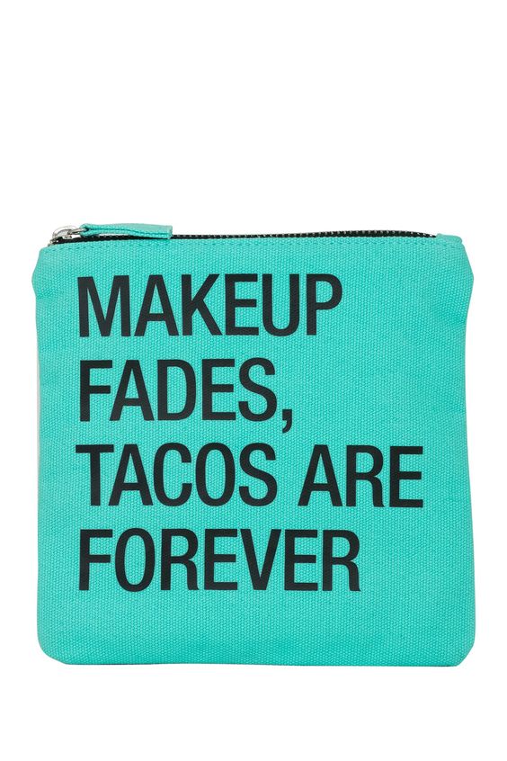 Turquoise Tacos Are Forever Cosmetic Pouch